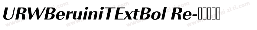 URWBeruiniTExtBol Re字体转换